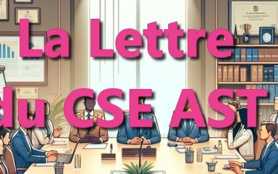 La lettre du CSE AST – Juin 2025