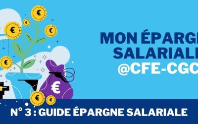 Mon Épargne Salariale @CFE-CGC n°3